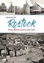 Rostock - Eine Reise durch die Zeit