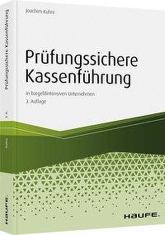 Prüfungssichere Kassenführung in bargeldintensiven Unternehmen