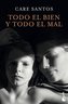 Todo el bien y todo el mal