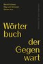 Wörterbuch der Gegenwart