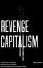 Revenge Capitalism