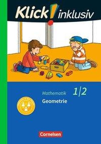 Klick! inklusiv 1./2. Schuljahr - Grundschule / Förderschule - Mathematik - Geometrie