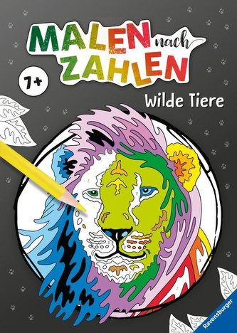 Malen nach Zahlen ab 7 Jahren: Wilde Tiere