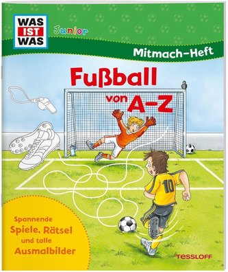 WAS IST WAS Junior Mitmach-Heft. Fußball von A bis Z