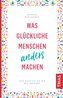 Was glückliche Menschen anders machen