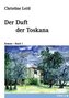Der Duft der Toskana