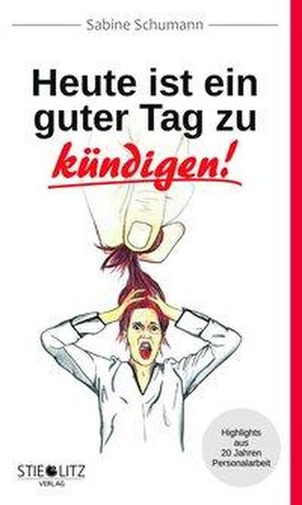 Heute ist ein guter Tag zu kündigen!