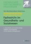 Intensivtraining Gepr. Fachwirt im Gesundheits- und Sozialwesen