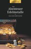 Das Abenteuer Edelmetalle