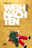 Fettnäpfchenführer Weihnachten