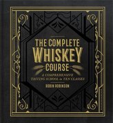 The Complete Whiskey Course