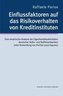 Einflussfaktoren auf das Risikoverhalten von Kreditinstituten