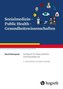 Sozialmedizin - Public Health - Gesundheitswissenschaften
