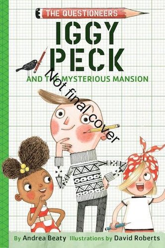 Iggy Peck and the Mysterious Mansion