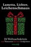 Lametta, Lichter, Leichenschmaus
