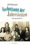 Verhaftung der Jahreszeiten