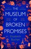 The Museum of Broken Promises