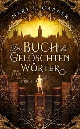 Das Buch der gelöschten Wörter - Der erste Federstrich