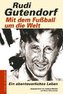 Mit dem Fußball um die Welt