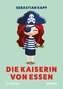 Die Kaiserin von Essen