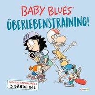 Baby Blues: Überlebenstraining!