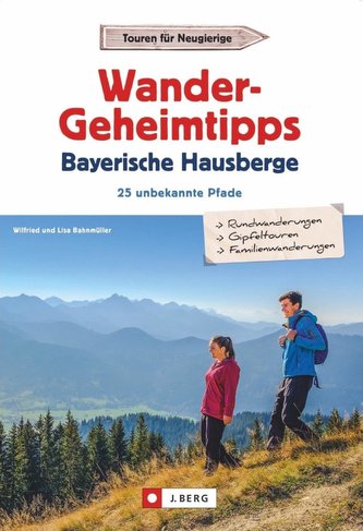 Wandergeheimtipps Bayerische Hausberge