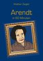 Arendt in 60 Minuten