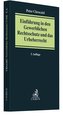 Einführung in den Gewerblichen Rechtsschutz und das Urheberrecht