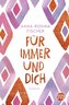 Für immer und dich
