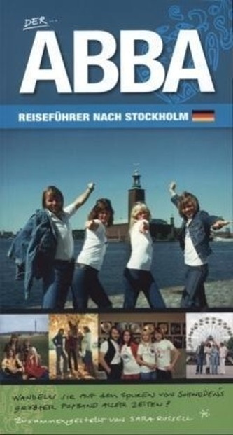 Der Abba-Reiseführer nach Stockholm