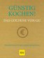 Günstig kochen! Das Goldene von GU
