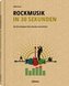 ROCKMUSIK IN 30 SEKUNDEN