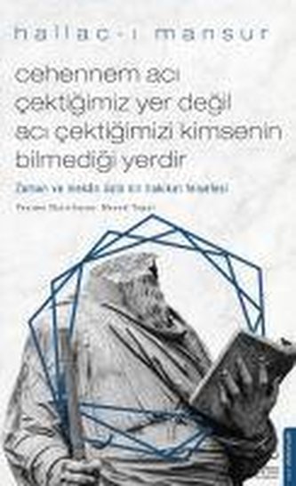 Cehennem Aci Cektigimiz Yer Degil Aci Cektigimizi Kimsenin Bilmedigi Yerdir