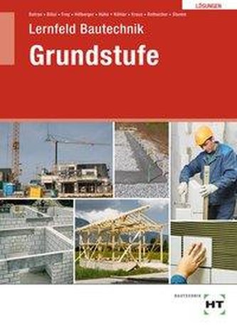 Lösungen Lernfeld Bautechnik Grundstufe
