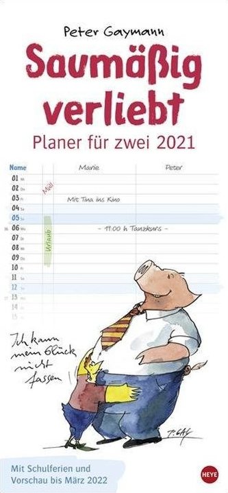 Peter Gaymann: Saumäßig verliebt Planer für zwei Kalender 2021