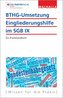 BTHG-Umsetzung - Eingliederungshilfe im SGB IX