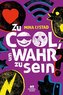 Zu cool, um wahr zu sein