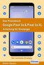 Das Praxisbuch Google Pixel 3a & Pixel 3a XL - Anleitung für Einsteiger