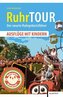 RuhrTOUR Ausflüge mit Kindern