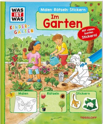 WAS IST WAS Kindergarten Malen Rätseln Stickern Im Garten. Malen, Rätseln, Stickern