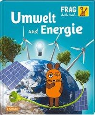 Frag doch mal ... die Maus!: Umwelt und Energie