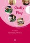 Godly Play 4. Praxisband Osterfestkreis