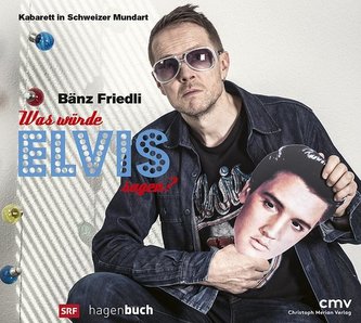 Was würde Elvis sagen?