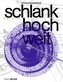 schlank.hoch.weit