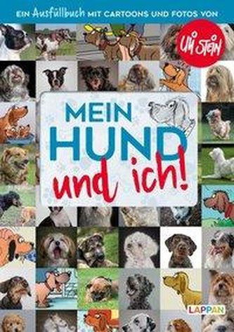 Mein Hund und ich!: Das Ausfüllbuch für Hundefreunde