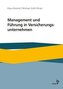 Management und Führung in Versicherungsunternehmen