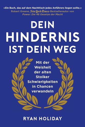 Dein Hindernis ist Dein Weg