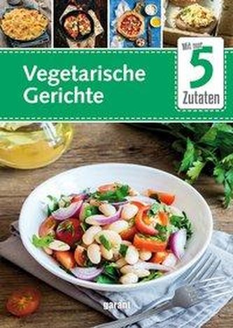 5 Zutaten Vegetarische Küche