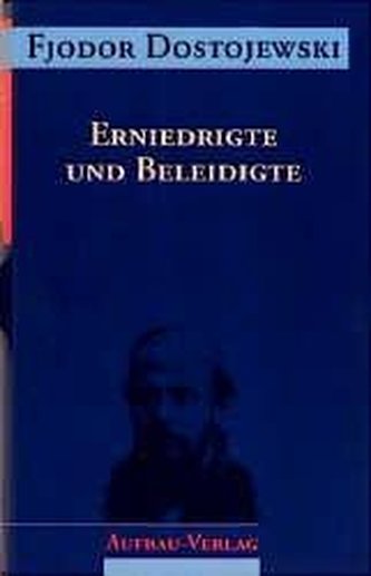 Erniedrigte und Beleidigte