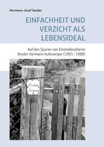 Einfachheit und Verzicht als Lebensideal